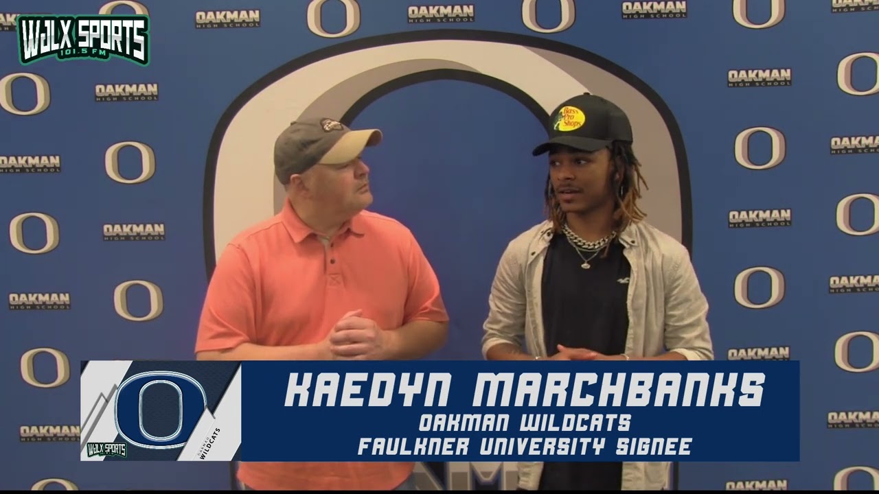 Signing Day – Oakman’s Kaedyn Marchbanks