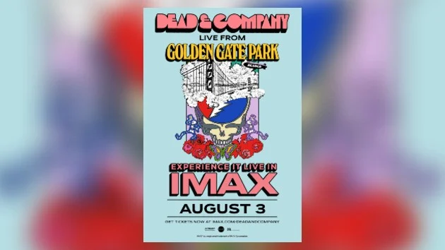 Dead & Company’s final San Francisco show to be screened live